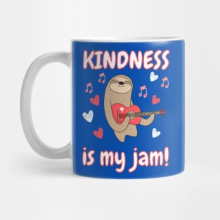 Kindness is My Jam with Sloth Playing Guitar Mug